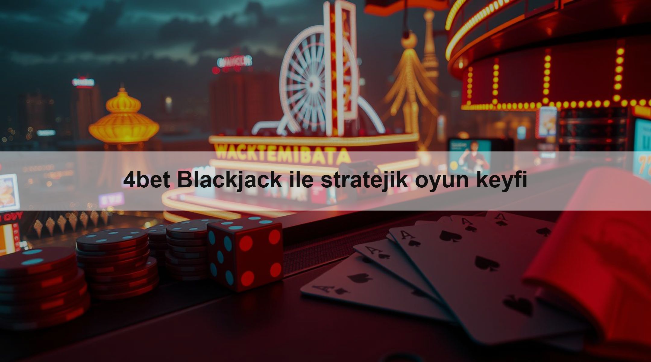 4bet Blackjack ile stratejik oyun keyfi